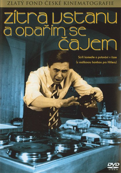 Mañana me levantaré y me quemaré con té (zítra vstanu a oparím se cajem)