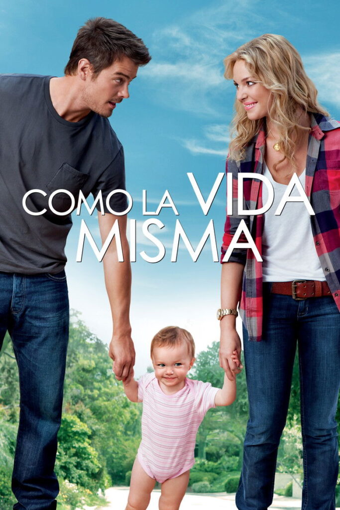 Como la vida misma (life as we know it)
