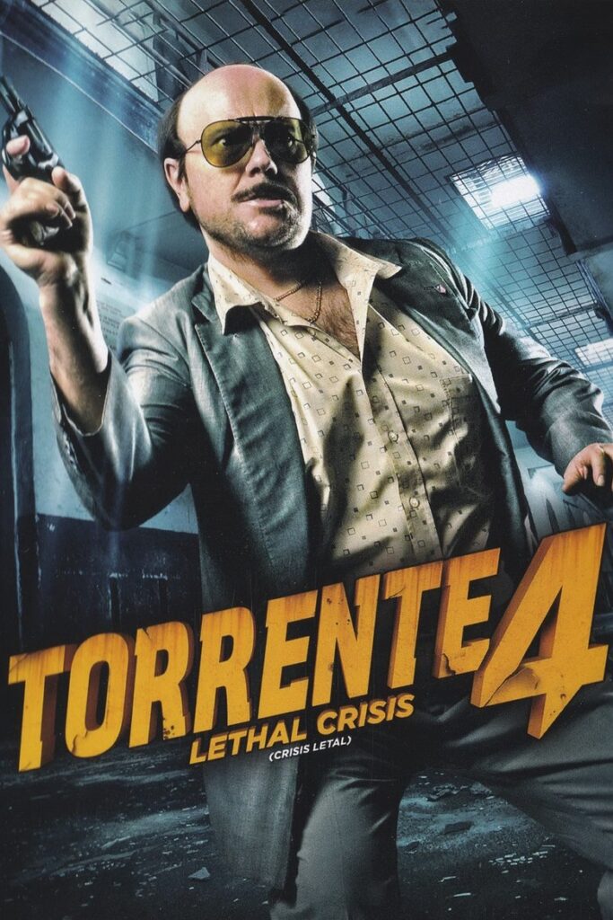 Torrente 4- crisis letal (torrente 4- crisis letal)